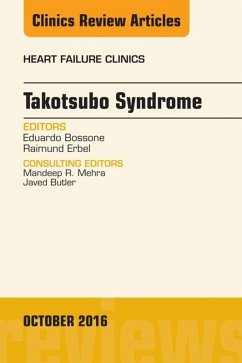 Takotsubo Syndrome, An Issue of Heart Failure Clinics (eBook, ePUB) - Bossone, Eduardo; Erbel, Raimund