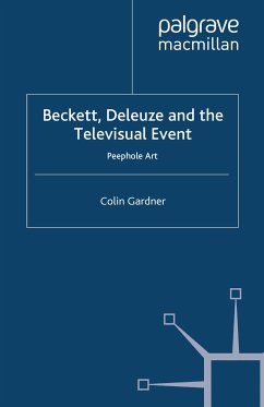 Beckett, Deleuze and the Televisual Event (eBook, PDF) - Gardner, C.