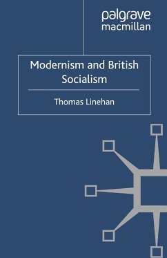 Modernism and British Socialism (eBook, PDF) - Linehan, Thomas