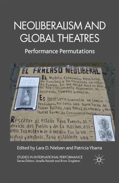 Neoliberalism and Global Theatres (eBook, PDF)