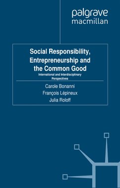 Social Responsibility, Entrepreneurship and the Common Good (eBook, PDF)