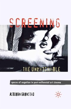 Screening the Unwatchable (eBook, PDF)