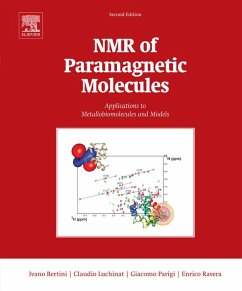NMR of Paramagnetic Molecules (eBook, ePUB) - Bertini, Ivano; Luchinat, Claudio; Parigi, Giacomo; Ravera, Enrico
