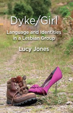 Dyke/Girl: Language and Identities in a Lesbian Group (eBook, PDF)