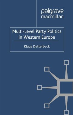 Multi-Level Party Politics in Western Europe (eBook, PDF) - Detterbeck, K.