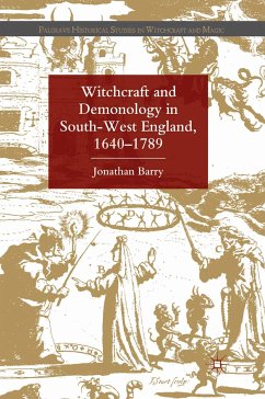 Witchcraft and Demonology in South-West England, 1640-1789 (eBook, PDF)