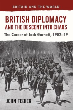 British Diplomacy and the Descent into Chaos (eBook, PDF) - Fisher, J.