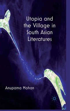 Utopia and the Village in South Asian Literatures (eBook, PDF)