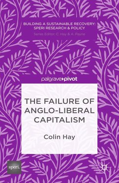 The Failure of Anglo-liberal Capitalism (eBook, PDF) - Hay, C.