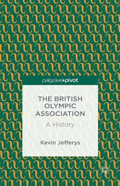 The British Olympic Association: A History (eBook, PDF)