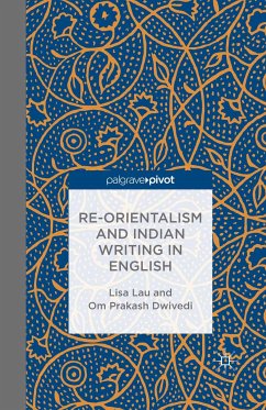 Re-Orientalism and Indian Writing in English (eBook, PDF)