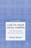 Live To Your Local Cinema (eBook, PDF)