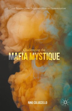 Challenging the Mafia Mystique (eBook, PDF) - Coluccello, Rino