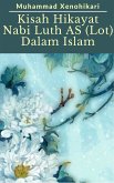 Kisah Hikayat Nabi Luth AS (Lot) Dalam Islam (eBook, ePUB)