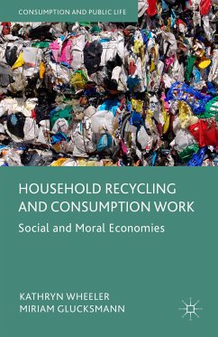 Household Recycling and Consumption Work (eBook, PDF) - Wheeler, Kathryn; Glucksmann, Miriam