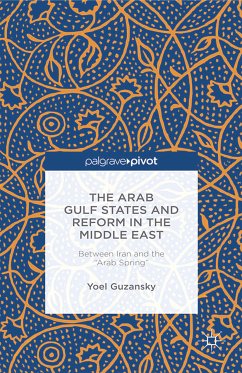 The Arab Gulf States and Reform in the Middle East (eBook, PDF) - Guzansky, Y.