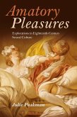 Amatory Pleasures (eBook, PDF)