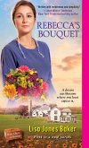 Rebecca's Bouquet (eBook, ePUB) Rebecca's Bouquet (eBook, ePUB)