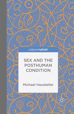 Sex and the Posthuman Condition (eBook, PDF)