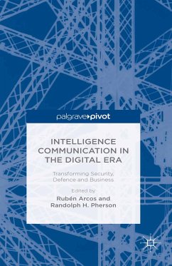Intelligence Communication in the Digital Era: Transforming Security, Defence and Business (eBook, PDF)