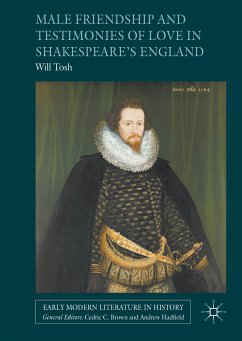 Male Friendship and Testimonies of Love in Shakespeare’s England (eBook, PDF)