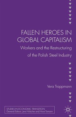 Fallen heroes in global capitalism (eBook, PDF) - Trappman, V.; Loparo, Kenneth A.