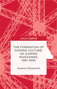 The Formation of Gaming Culture (eBook, PDF)