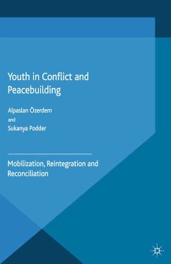 Youth in Conflict and Peacebuilding (eBook, PDF) - Özerdem, A.; Podder, S.