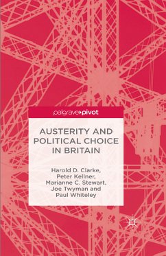 Austerity and Political Choice in Britain (eBook, PDF) - Clarke, H.; Kellner, P.; Stewart, M.; Twyman, J.; Whiteley, P.