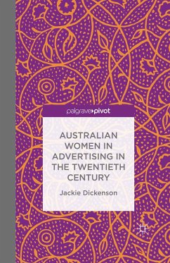 Australian Women in Advertising in the Twentieth Century (eBook, PDF) - Dickenson, J.