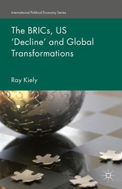 The BRICs, US ‘Decline’ and Global Transformations (eBook, PDF)