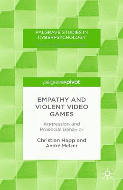 Empathy and Violent Video Games (eBook, PDF) - Happ, C.; Melzer, A.
