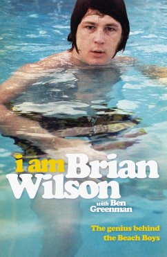 I Am Brian Wilson (eBook, ePUB) - Wilson, Brian