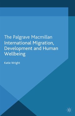 International Migration, Development and Human Wellbeing (eBook, PDF) - Wright, Katie