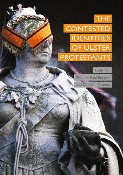 The Contested Identities of Ulster Protestants (eBook, PDF)