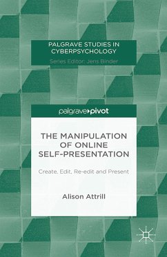 The Manipulation of Online Self-Presentation (eBook, PDF)