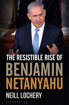 Cover The Resistible Rise of Benjamin Netanyahu (eBook, ePUB)