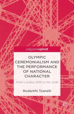 Olympic Ceremonialism and The Performance of National Character (eBook, PDF)