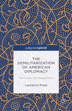 The Demilitarization of American Diplomacy (eBook, PDF)