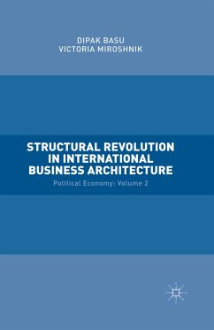 Structural Revolution in International Business Architecture (eBook, PDF) - Miroshnik, Victoria; Basu, Dipak