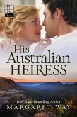 His Australian Heiress (eBook, ePUB)