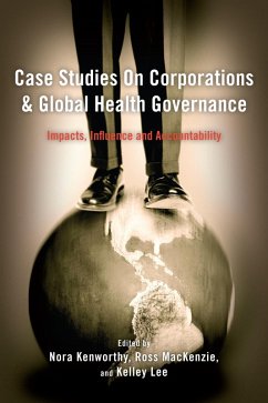 Case Studies on Corporations and Global Health Governance (eBook, ePUB)