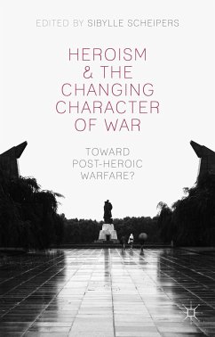Heroism and the Changing Character of War (eBook, PDF)