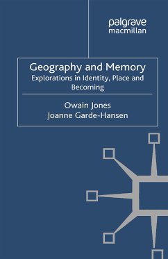 Geography and Memory (eBook, PDF) - Jones, Owain; Garde-Hansen, Joanne