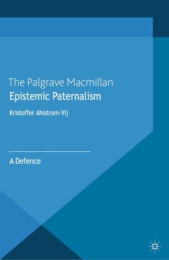 Epistemic Paternalism (eBook, PDF) - Ahlstrom-Vij, Kristoffer