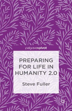 Preparing for Life in Humanity 2.0 (eBook, PDF)