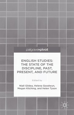 English Studies: The State of the Discipline, Past, Present, and Future (eBook, PDF)