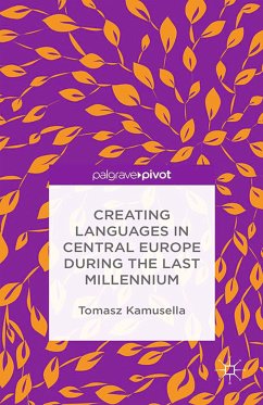 Creating Languages in Central Europe During the Last Millennium (eBook, PDF)
