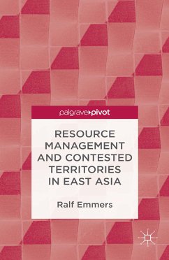 Resource Management and Contested Territories in East Asia (eBook, PDF) - Emmers, R.