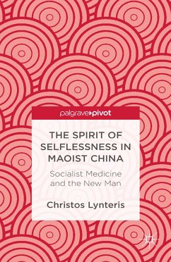 The Spirit of Selflessness in Maoist China (eBook, PDF)